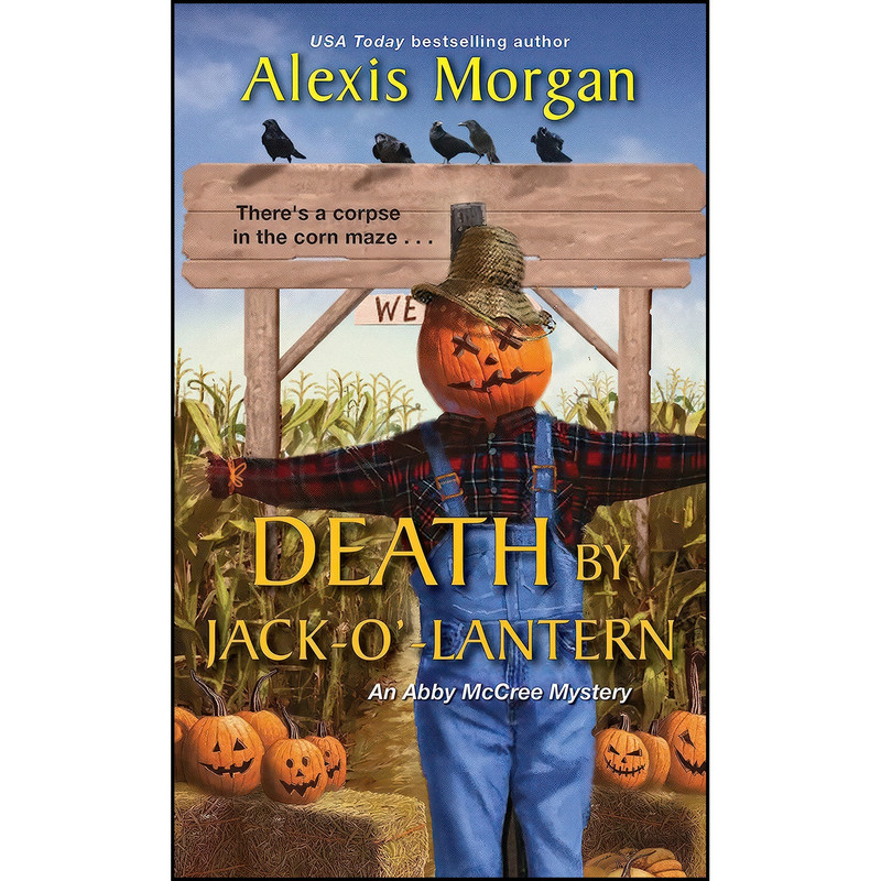 کتاب Death by Jack-o’-Lantern  اثر Alexis Morgan انتشارات Kensington
