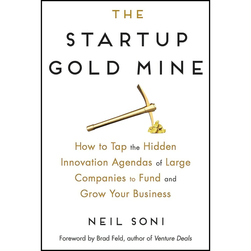 کتاب The Startup Gold Mine اثر Neil Soni and Brad Feld انتشارات AMACOM