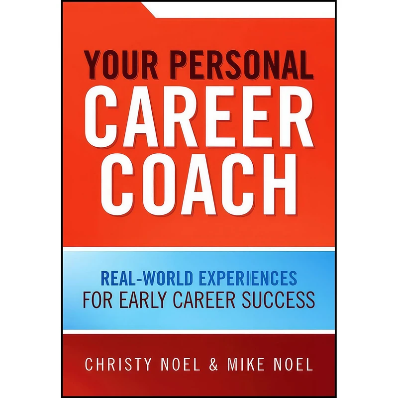 کتاب Your Personal Career Coach اثر Christy Noel and Mike Noel انتشارات بله