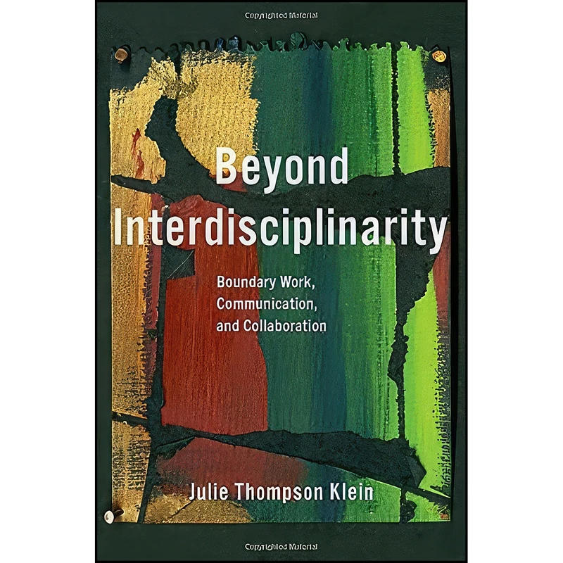 کتاب Beyond Interdisciplinarity اثر Julie Thompson Klein انتشارات Oxford University Press