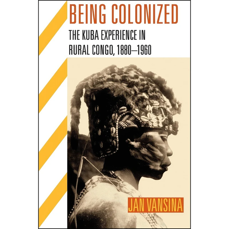 کتاب Being Colonized اثر Jan Vansina انتشارات University of Wisconsin Press