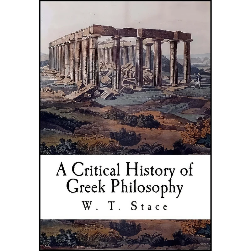 کتاب A Critical History of Greek Philosophy اثر W. T. Stace انتشارات تازه ها