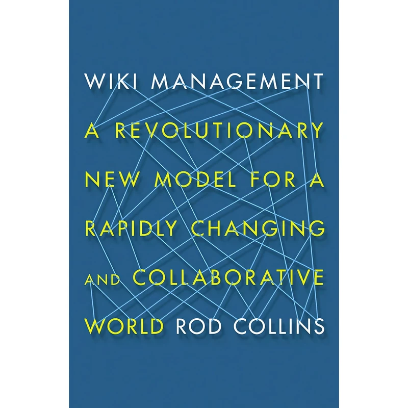 کتاب Wiki Management اثر Rod Collins انتشارات AMACOM