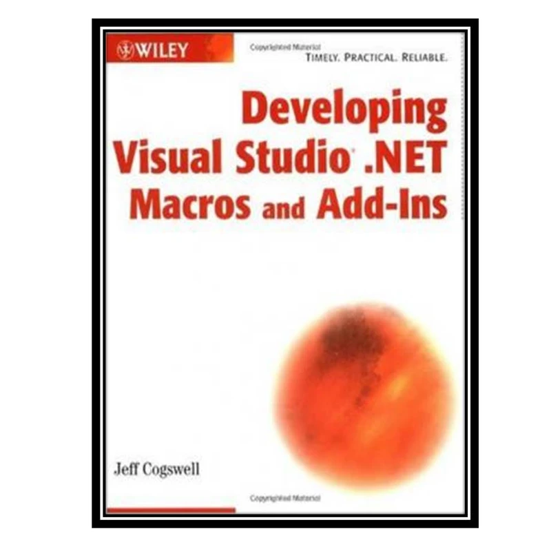 کتاب Developing Visual Studio .NET Macros and Add-Ins اثر Jeff Cogswell انتشارات مؤلفین طلایی