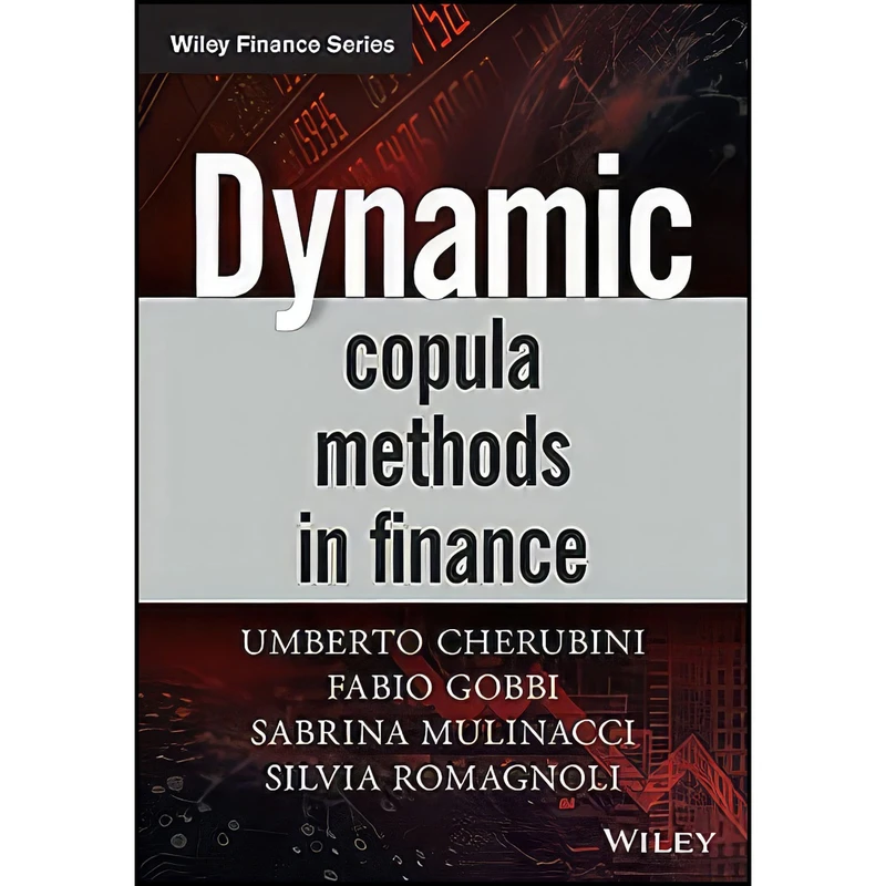 کتاب Dynamic Copula Methods in Finance اثر جمعي از نويسندگان انتشارات Wiley