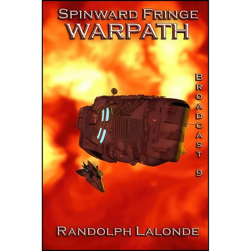 کتاب Spinward Fringe Broadcast 9 اثر Randolph Lalonde انتشارات تازه ها