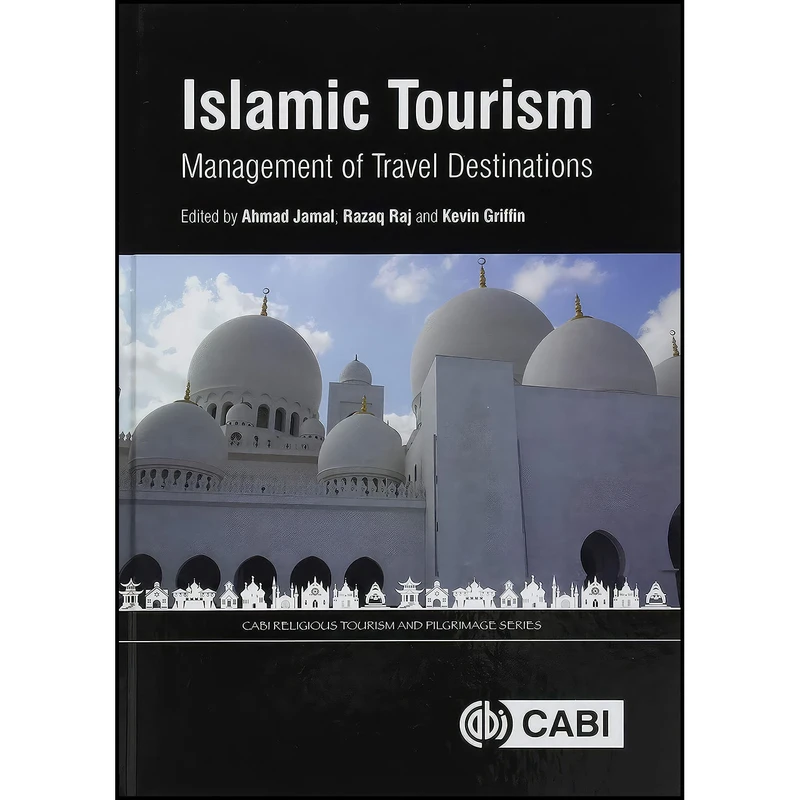 کتاب Islamic Tourism اثر جمعي از نويسندگان انتشارات CABI