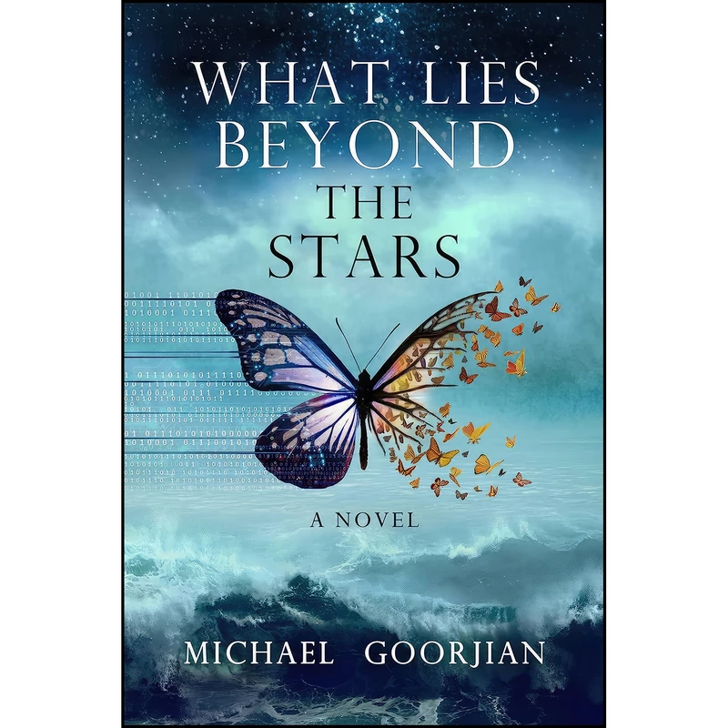 کتاب What Lies Beyond the Stars اثر Michael A. Goorjian انتشارات تازه ها