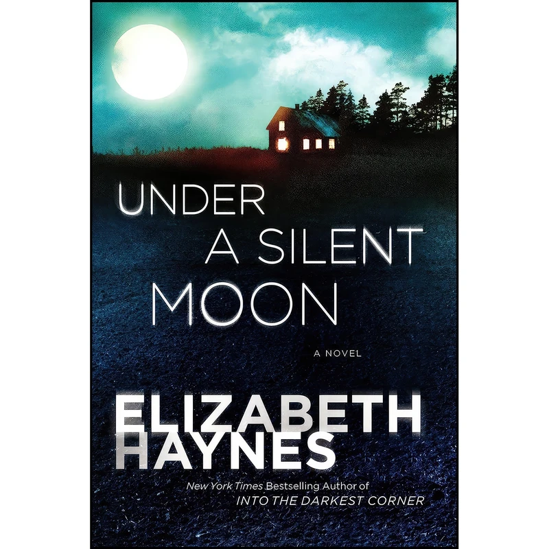 کتاب Under a Silent Moon اثر Elizabeth Haynes انتشارات Harper