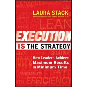 کتاب Execution IS the Strategy اثر Laura Stack انتشارات Berrett-Koehler Publishers