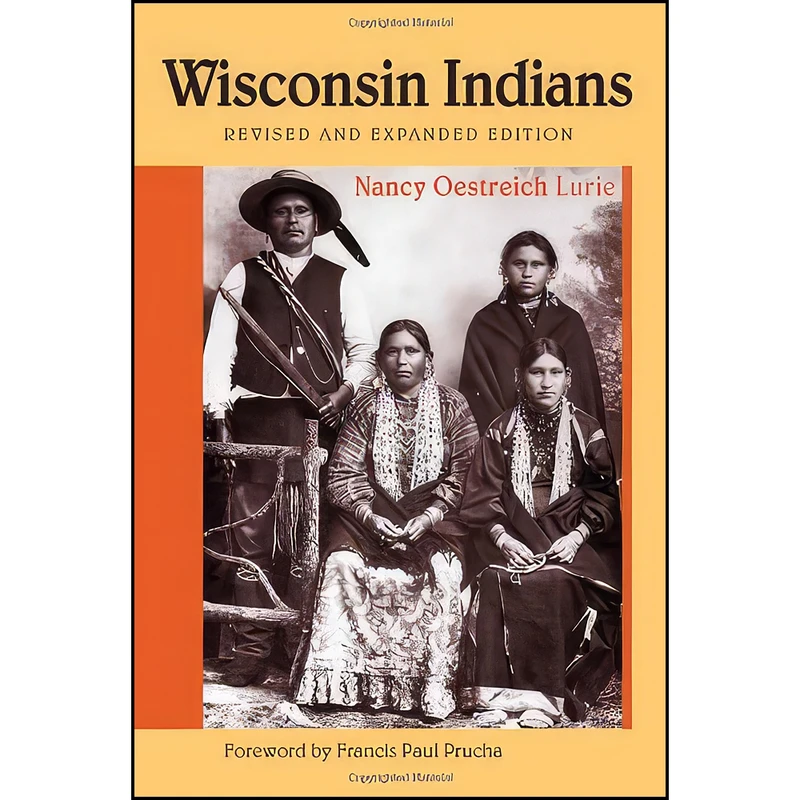 کتاب Wisconsin Indians اثر Nancy Oestreich Lurie انتشارات Wisconsin Historical Society Press