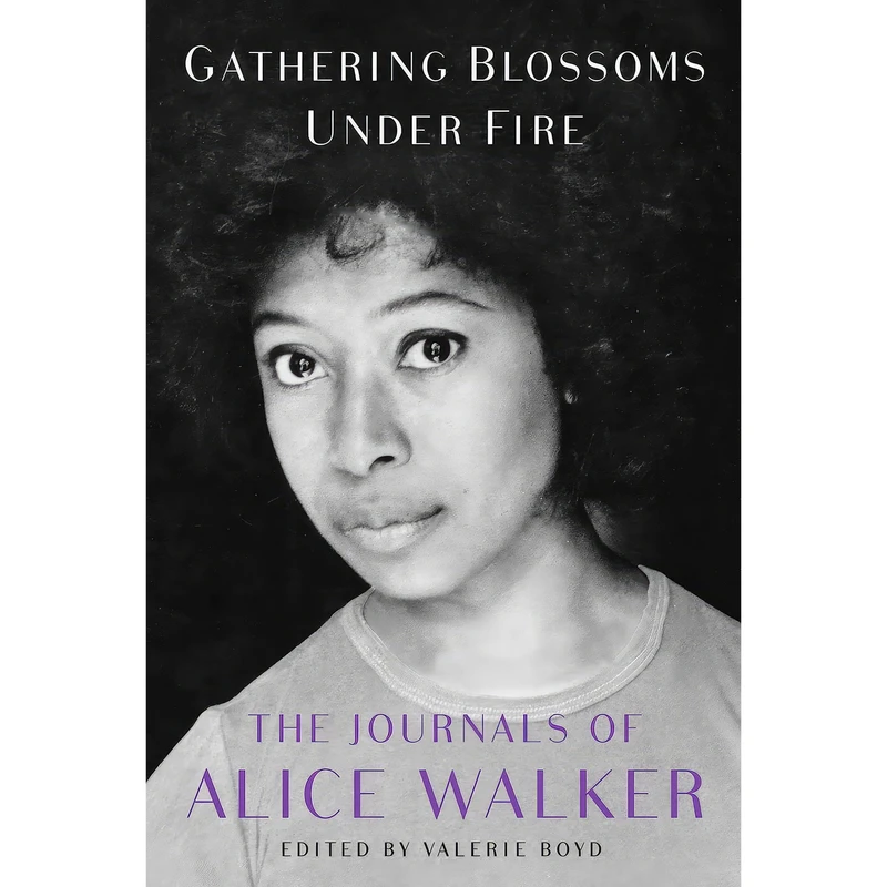 کتاب Gathering Blossoms Under Fire اثر Alice Walker and Valerie Boyd انتشارات Simon & Schuster