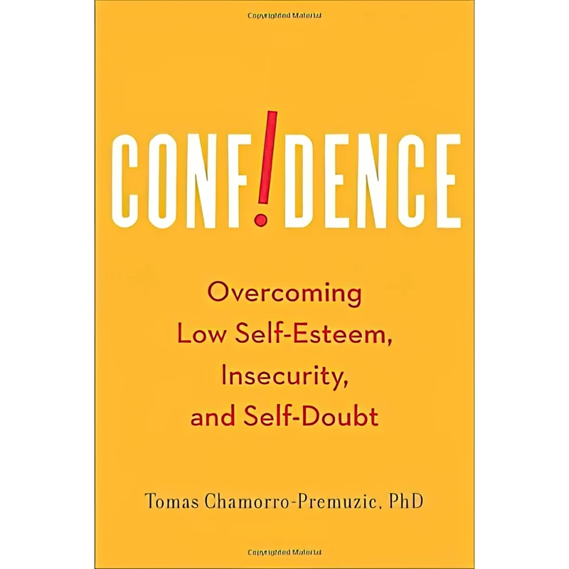 کتاب Confidence اثر Tomas Chamorro-Premuzic انتشارات Avery