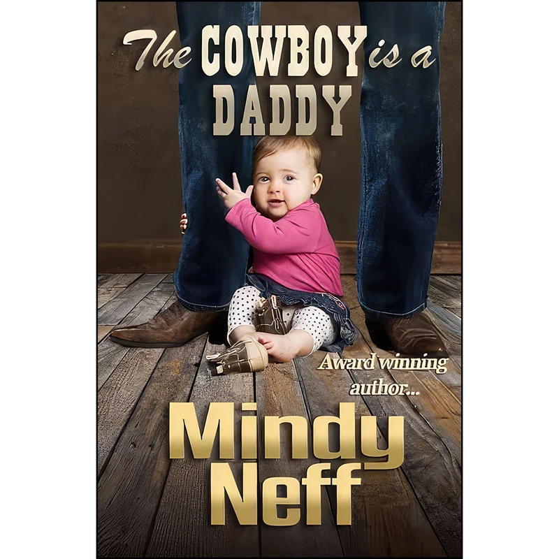 کتاب The Cowboy is a Daddy اثر Mindy Neff انتشارات تازه ها
