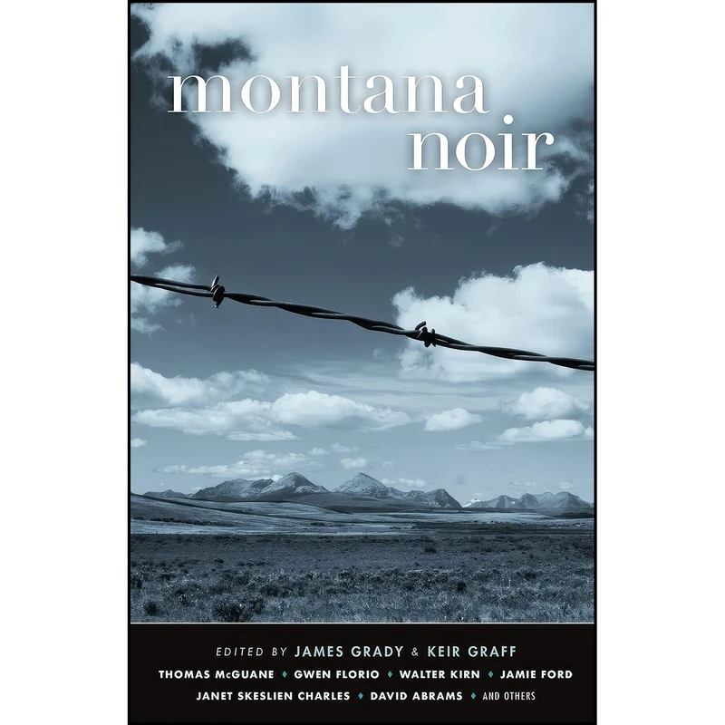 کتاب Montana Noir  اثر جمعي از نويسندگان انتشارات Akashic Books