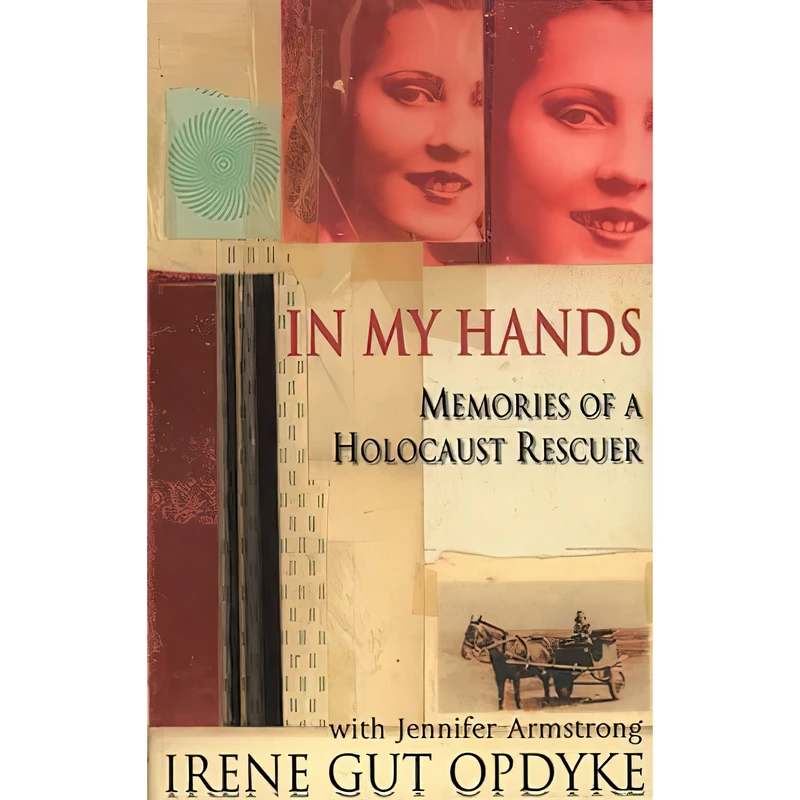 کتاب In My Hands اثر Irene Gut Opdyke and Jennifer Armstrong انتشارات Random House Childrens Books