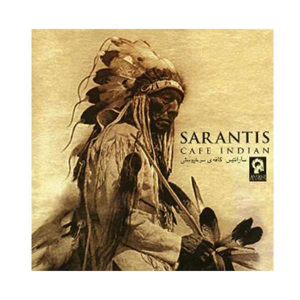 آلبوم موسیقی Sarantis: Cafe Indian اثر جمعی از نوازندگان