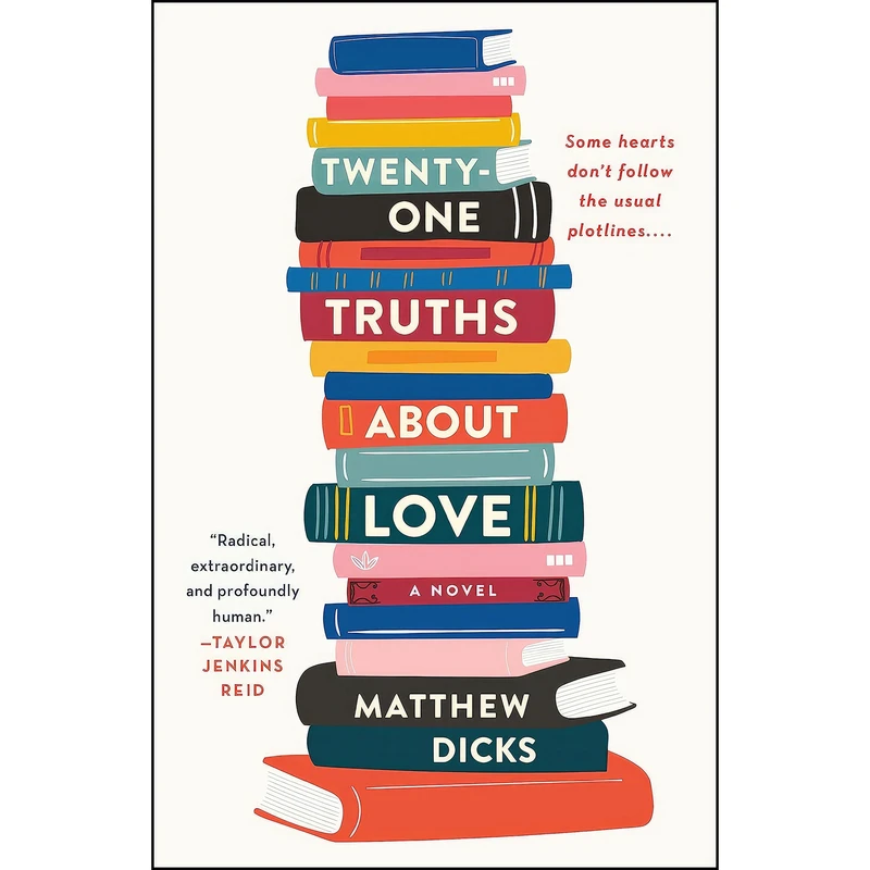 کتاب Twenty-one Truths About Love اثر Matthew Dicks انتشارات تازه ها