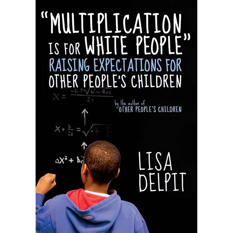 کتاب Multiplication Is for White People اثر Lisa D. Delpit انتشارات The New Press