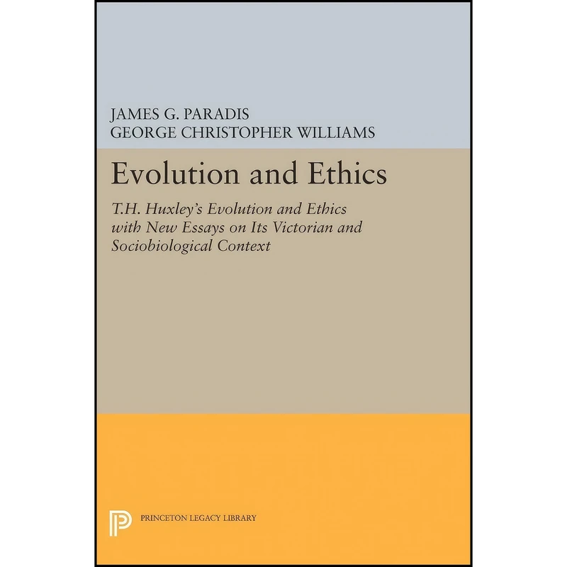 کتاب Evolution and Ethics اثر جمعي از نويسندگان انتشارات Princeton University Press