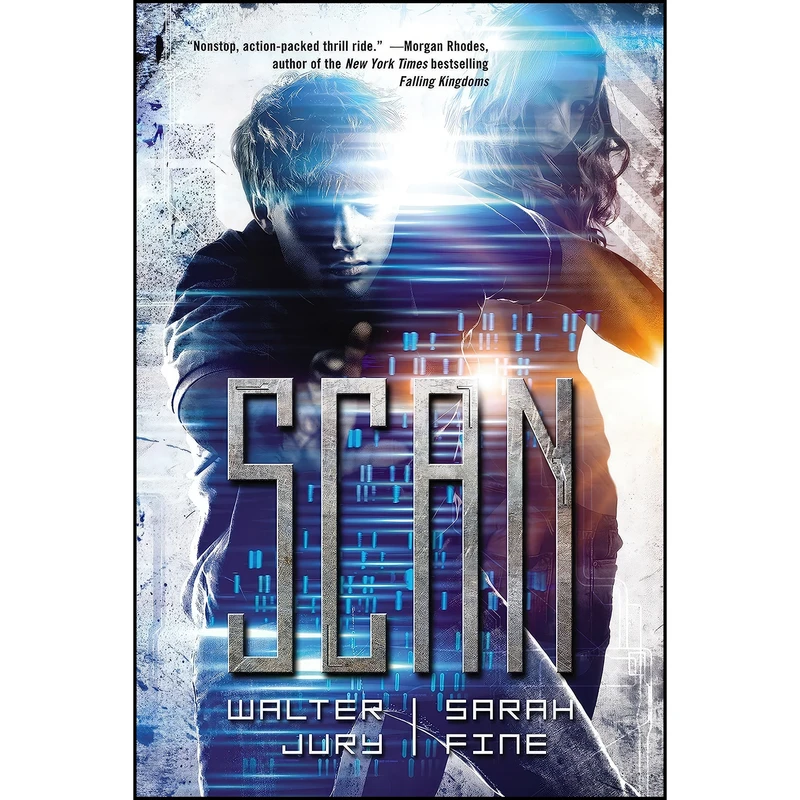 کتاب Scan اثر Sarah Fine and Walter Jury انتشارات Speak