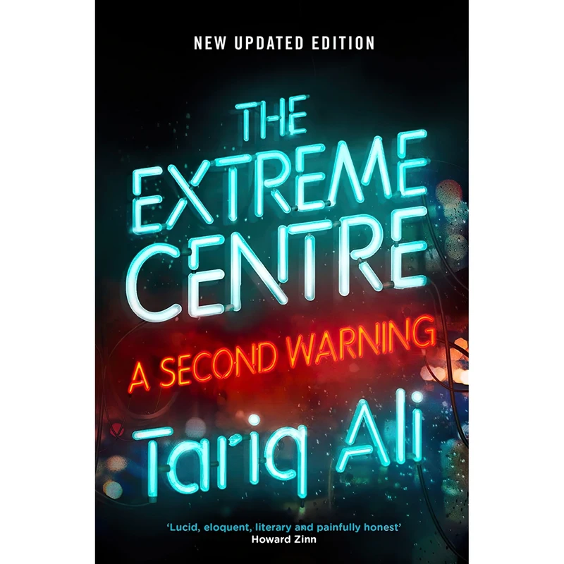 کتاب The Extreme Centre اثر Tariq Ali انتشارات Verso