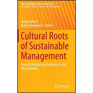 کتاب Cultural Roots of Sustainable Management اثر جمعي از نويسندگان انتشارات Springer