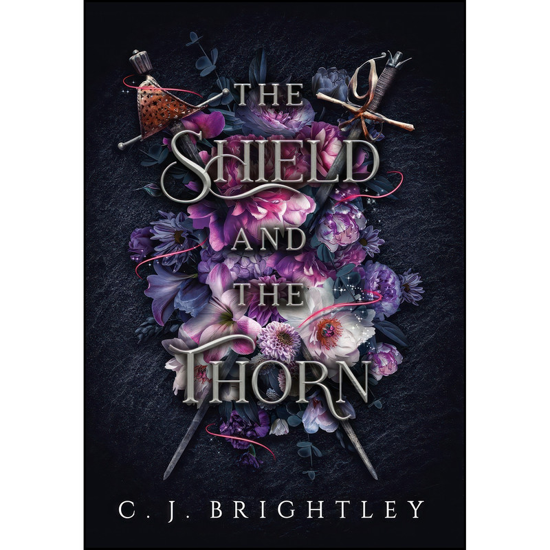 کتاب The Shield and the Thorn اثر C. J. Brightley انتشارات Spring Song Press, LLC
