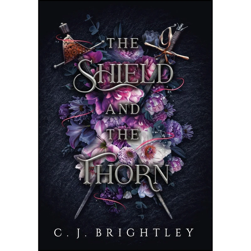 کتاب The Shield and the Thorn اثر C. J. Brightley انتشارات Spring Song Press, LLC