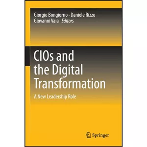 کتاب CIOs and the Digital Transformation اثر جمعي از نويسندگان انتشارات بله