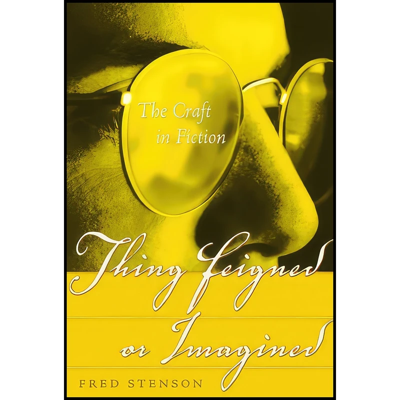 کتاب Thing Feigned or Imagined اثر Fred Stenson انتشارات Banff Centre Press