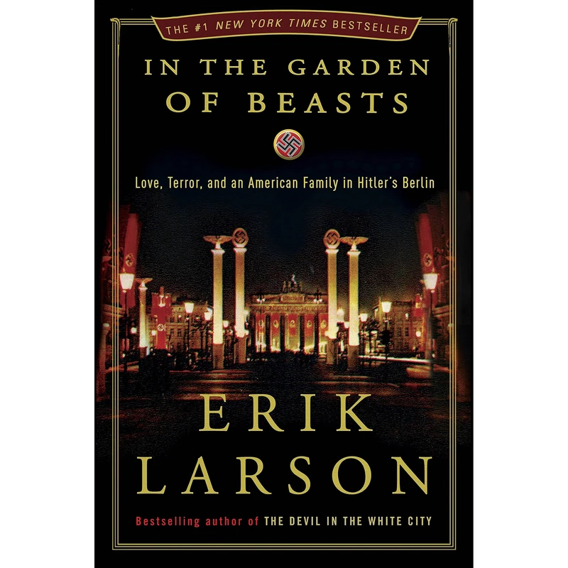 کتاب In the Garden of Beasts اثر Erik Larson انتشارات Crown