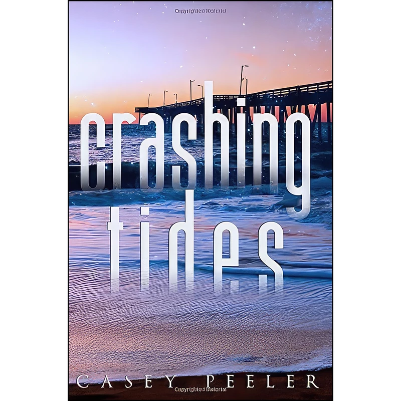 کتاب Crashing Tides اثر Casey Peeler انتشارات تازه ها