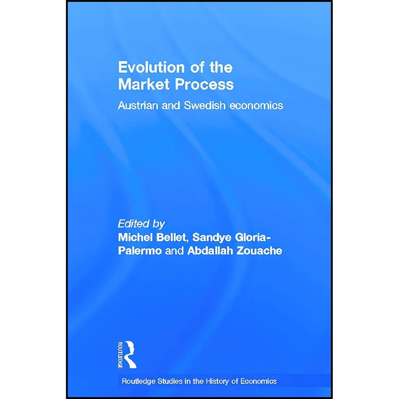 کتاب Evolution of the Market Process اثر جمعي از نويسندگان انتشارات بله