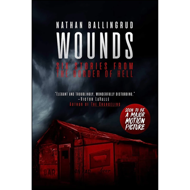 کتاب Wounds اثر Nathan Ballingrud انتشارات Saga Press