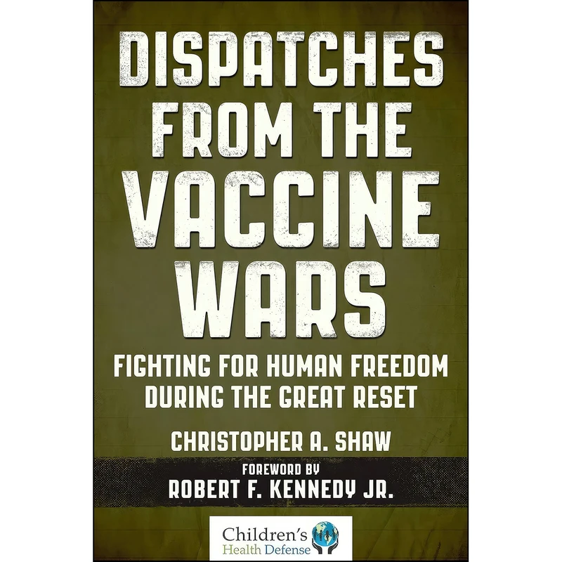 کتاب Dispatches from the Vaccine Wars اثر Christopher A. Shaw انتشارات Skyhorse