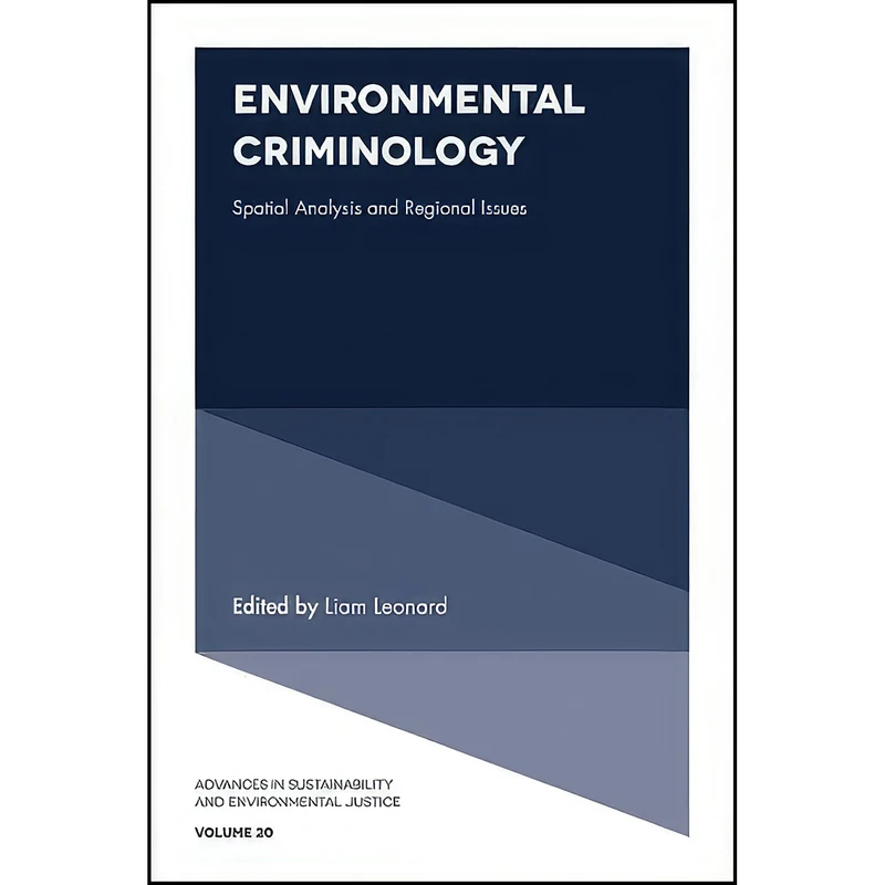 کتاب Environmental Criminology اثر Liam Leonard انتشارات Emerald Publishing