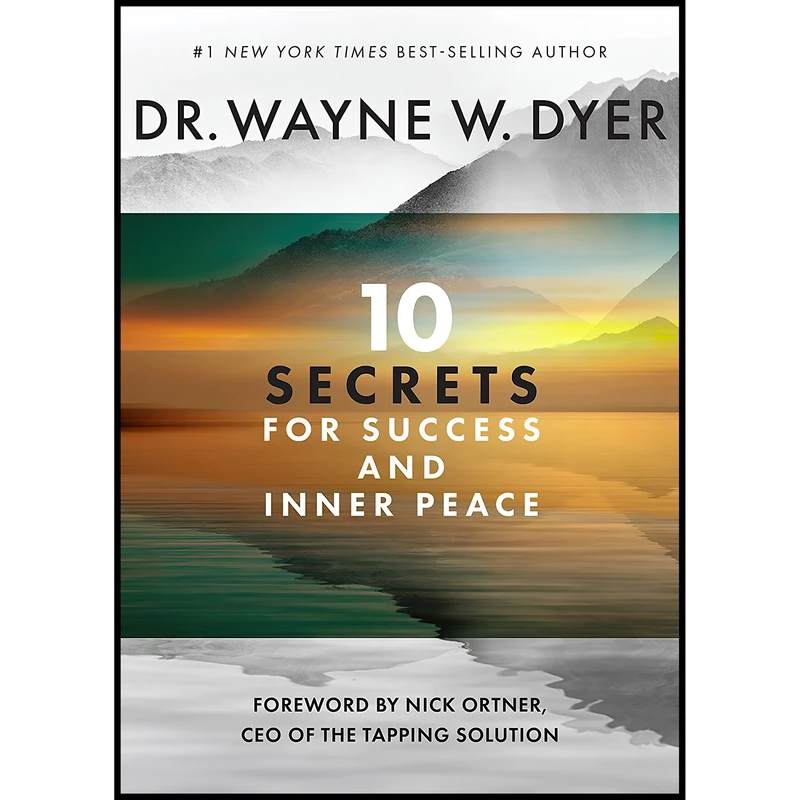 کتاب 10 Secrets for Success and Inner Peace اثر Wayne W. Dyer انتشارات Hay House Inc.