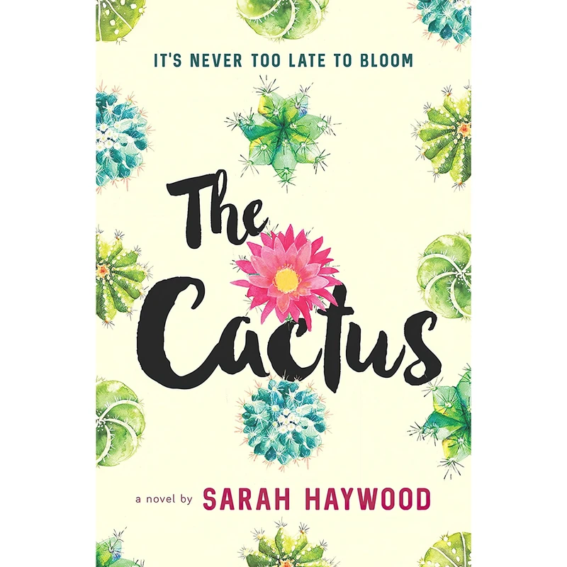 کتاب The Cactus اثر Sarah Haywood انتشارات Park Row