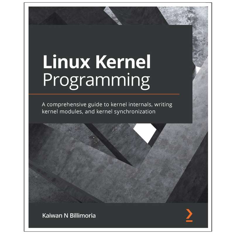 کتاب  Linux  Kernel  Programming اثر Kaiwan  N  Billimoria انتشارات رایان کاویان