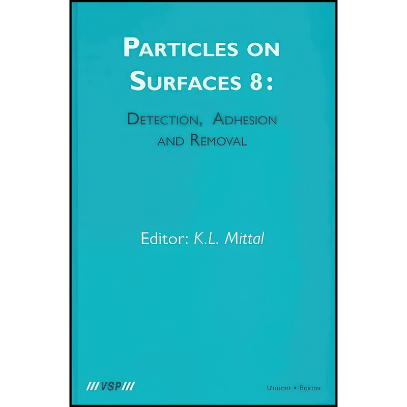 کتاب Particles on Surfaces اثر Kash L. Mittal انتشارات CRC Press