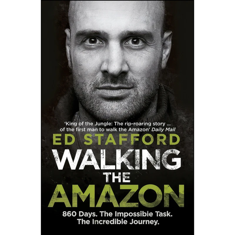 کتاب Walking The Amazon اثر Ed Stafford and Ed Stafford انتشارات Ebury Press