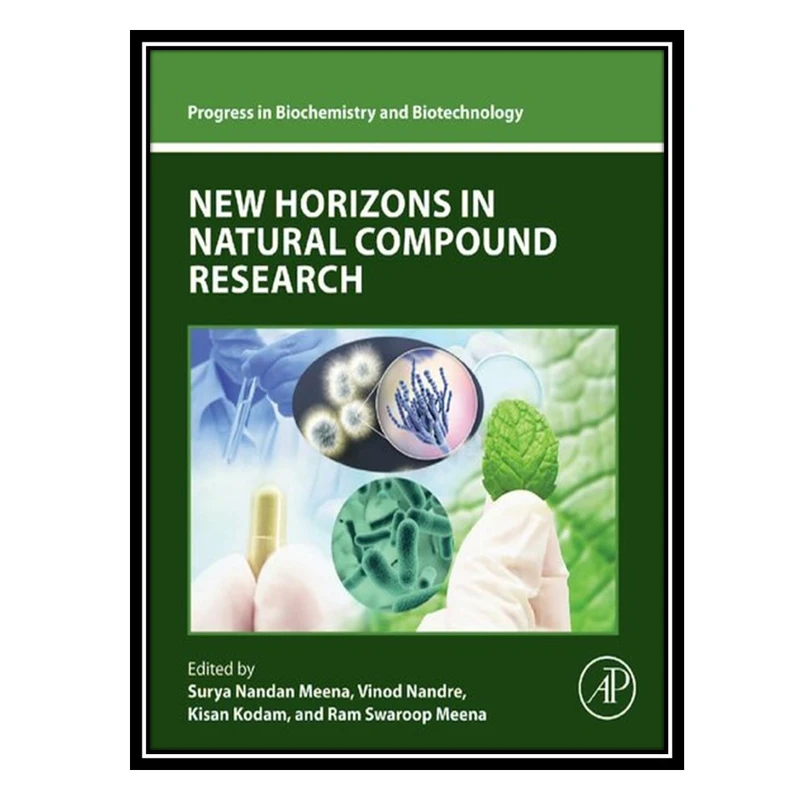 کتاب New Horizons in Natural Compound Research اثر جمعی از نویسندگان انتشارات مؤلفین طلایی