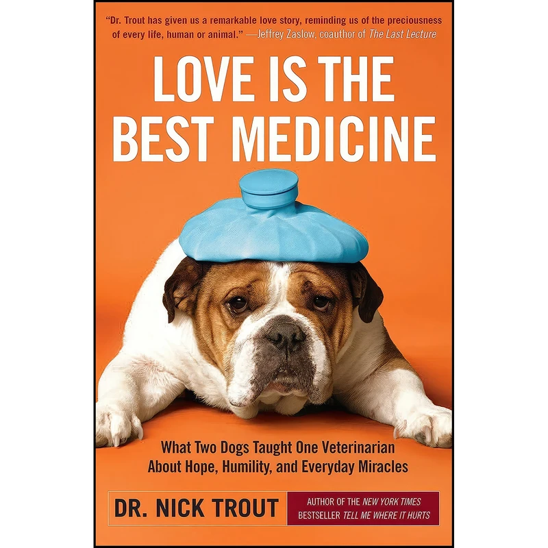 کتاب Love Is the Best Medicine اثر Nick Trout انتشارات Crown