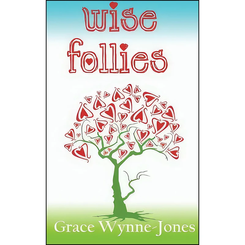 کتاب Wise Follies اثر Grace Wynne-Jones انتشارات Accent Press