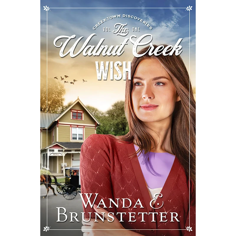 کتاب The Walnut Creek Wish اثر Wanda E. Brunstetter انتشارات The Good Book Company