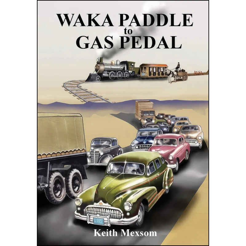 کتاب Waka Paddle to Gas Pedal اثر Keith Mexsom انتشارات تازه ها