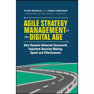 کتاب Agile Strategy Management in the Digital Age اثر David Wiraeus and James Creelman انتشارات Springer