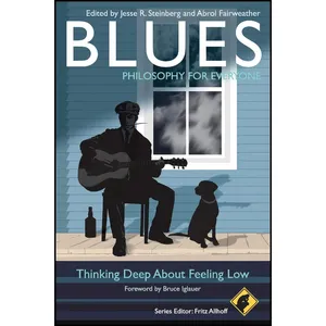 کتاب Blues - Philosophy for Everyone اثر جمعی از نویسندگان انتشارات Wiley-Blackwell
