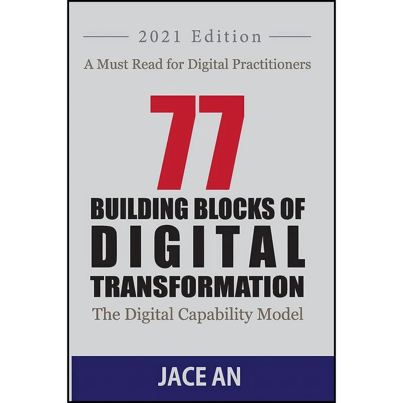 کتاب 77 Building Blocks of Digital Transformation اثر Jace An انتشارات بله